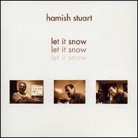 Hamish Stuart - Let It Snow lyrics