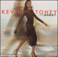 Kevin Toney - Strut lyrics