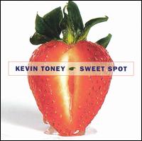 Kevin Toney - Sweet Spot lyrics