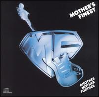 Mother's Finest - Another Mother Further lyrics