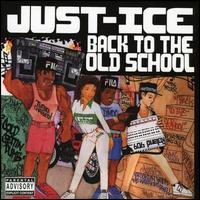 Just-Ice - Back to the Old School lyrics