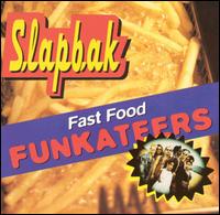 Slapbak - Fast Food Funkateers lyrics