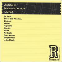 Antibalas - The Mercury Lounge: New York, NY - 1.12.03 [live] lyrics