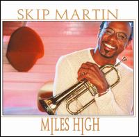 Skip Martin - Miles High lyrics