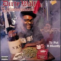 Dirty Walt & The Columbus Sanitation - To Put It Bluntly lyrics