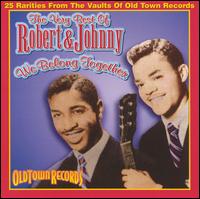 Robert & Johnny - The Very Best of Robert & Johnny: We Belong Together lyrics