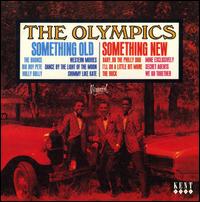 The Olympics - Something Old, Something New lyrics