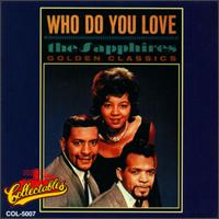 The Sapphires - Who Do You Love lyrics
