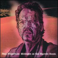Paul Filipowicz - Midnight at the Nairobi Room lyrics