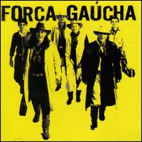 Forca Gaucha - Forca Gaucha lyrics
