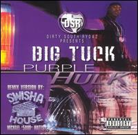 Big Tuck - Purple Hulk [Swisha House Mix] [Screwed] lyrics