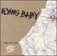 Flying Baby - Pain to Give lyrics