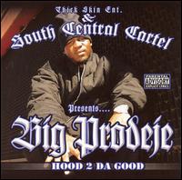 Big Prodeje - Hood 2 Da Good lyrics