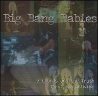 Big Bang Babies - Three Chords and the Truth lyrics