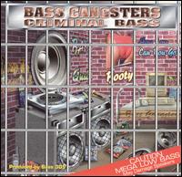 Bass Gangsters - Criminal Bass lyrics