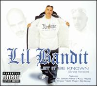 Lil Bandit - Let It Be Known lyrics