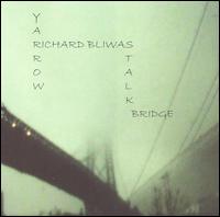 Richard Bliwas - Yarrow Stalk Bridge lyrics