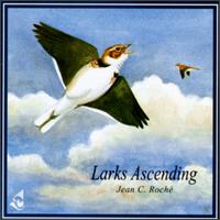 Jean C. Roch - Larks Ascending lyrics