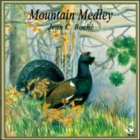 Jean C. Roch - Mountain Medley lyrics