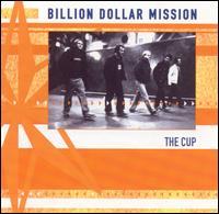 Billion Dollar Mission - The Cup [EP] lyrics