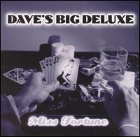 Dave's Big Deluxe - Miss Fortune lyrics