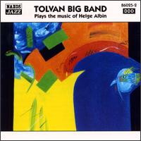 Tolvan Big Band - Plays Music of Heige Albin lyrics