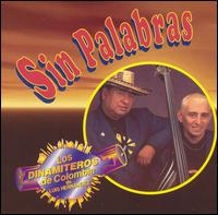 Dinamiteros de Colombia - Sin Palabras lyrics