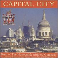 Band of the Honourable Artillery Company - Capital City lyrics
