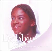 Little Debbie Dee - He's Got the Whole World lyrics