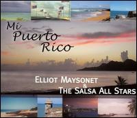 Elliot Maysonet - Mi Puerto Rico lyrics