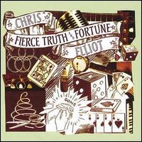 Chris Elliot - Fierce Truth and Fortune lyrics