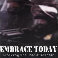 Embrace Today - Breaking the Code of Silence lyrics