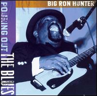 Big Ron Hunter - Pounding out the Blues lyrics