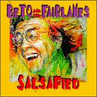 Beto and the Fairlanes - Salsafied lyrics