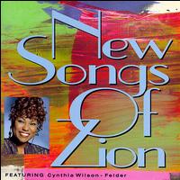 Cynthia Wilson-Felder - New Songs of Zion lyrics