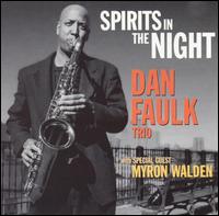 Dan Faulk - Spirits in the Night lyrics