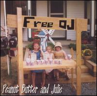Peanut Butter and Julie - Free Oj lyrics