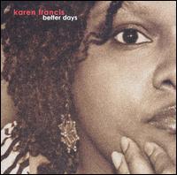 Karen Francis - Better Days lyrics