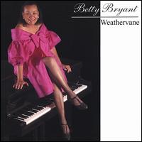 Betty Bryant - Weathervane lyrics