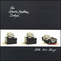 The Graves Brothers Deluxe - Little Love Things lyrics