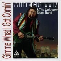 Big Mike Griffin - Gimme What I Got Comin' lyrics