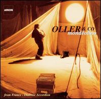 Oller & Co. - Mondeolino: From France Diatonic Accordion lyrics