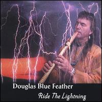 Douglas Blue Feather - Ride the Lightning lyrics