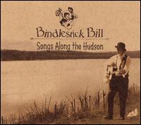 Bindlestick Bill - Songs Along the Hudson lyrics