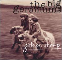 The Big Geraniums - Girls on Sheep lyrics