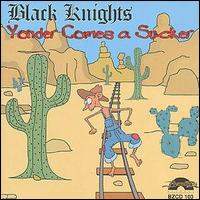 The Black Nights - Yonder Comes a Sucker lyrics