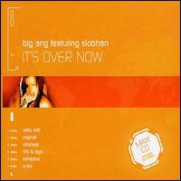 Big Ang - It's Over Now lyrics