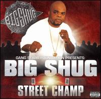 Big Shug - Streetchamp lyrics