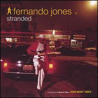 Fernando Jones - Stranded lyrics