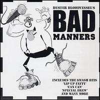 Fatty Buster Bloodvessel - Bad Manners lyrics